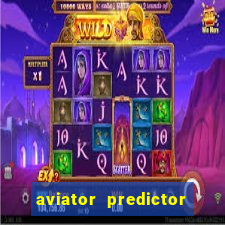 aviator predictor v4.0 apk download